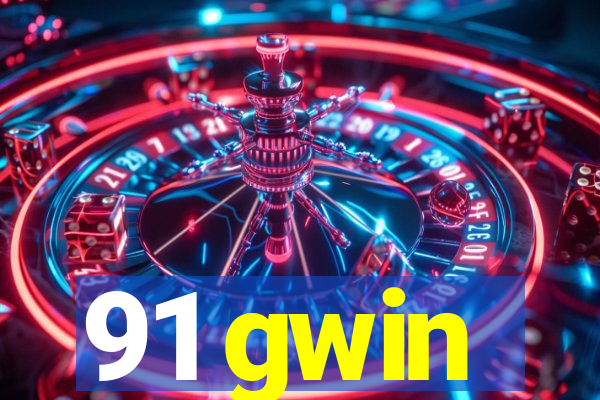 91 gwin
